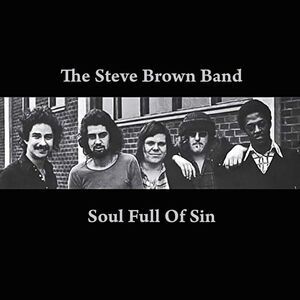 Steve Brown Band - Soul Full of Sin  CD
